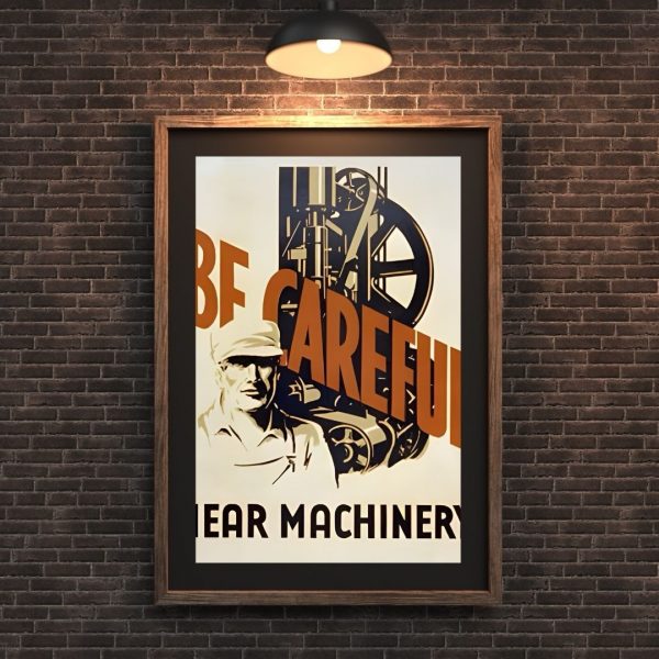 Be Careful Near Machinery – Vintage Industrial Safety Poster Print - Image 3